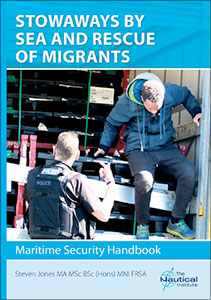 Maritime Security Handbook: Stowaways by Sea and Rescue of Migrants