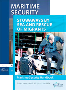 Maritime Security: A Practical Guide + Stowaways by Sea and Rescue of Migrants