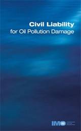 Civil Liability for Oil Pollution Damage, 1996 Edition