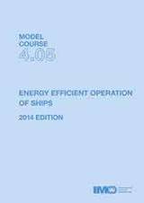 Energy-efficient Operation of Ships, 2014 Edition (Model Course 4.05)