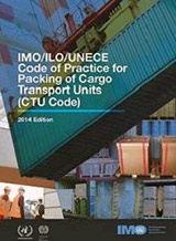 IMO/ILO/UNECE Code of Practice for Packing of Cargo Transport Units (CTU Code), 2014 Edition e-book (e-Reader download)