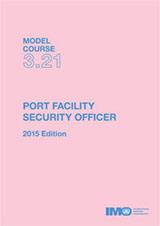 Port Facility Security Officer, 2015 Edition (Model Course 3.21) e-book (PDF download)