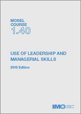 Use of Leadership and Managerial Skills (Model Course 1.40)