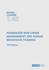 Passenger Ship Crisis Management and Human Behaviour Training, 2019 Edition (Model Course 1.42)