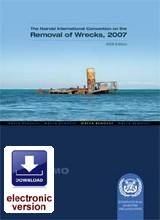 Nairobi International Convention on the Removal of Wrecks, 2007 (2008 Edition) e-book (PDF Download)