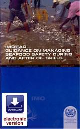 IMO/FAO Guidance on Managing Seafood Safety During and After Oil Spills
