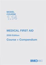 Medical First Aid, 2000 Edition (Model course 1.14 plus compendium) (2000 Edition)
