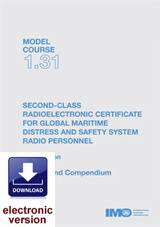 2nd Class Radioelectronic for GMDSS, 2002 Edition (Model course 1.31 and  compendium)