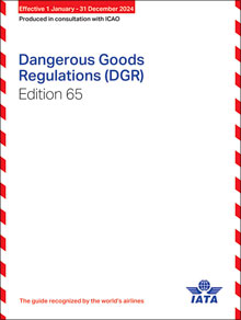 IATA Dangerous Goods Regulations 65th Edition Print