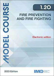 Fire Prevention and Fire Fighting, 2023 Edition (Model course 1.20)