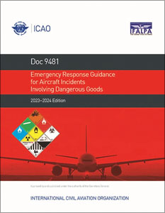 ICAO Emergency Response Guidance for Aircraft Incidents Involving Dangerous Goods 2023-2024 edition (Doc 9481)