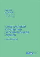Chief Engineer Officer & Second Engineer Officer, 2014 Ed (Model course 7.02)
